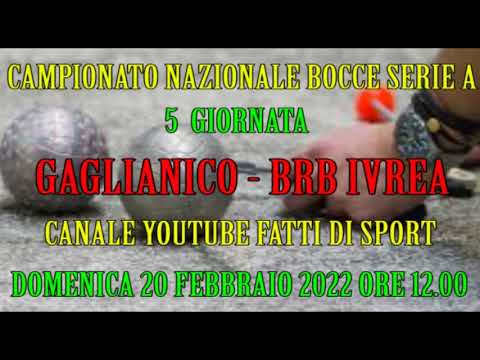 Bocce : Promo Gaglianico - BRB Ivrea Campionato Bocce Serie A 2022