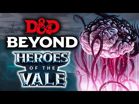 Elder Brain:  Heroes of the Vale Ch 2 Ep 15 | D&D Beyond