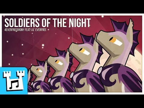 4everfreebrony - Soldiers of The Night (cover feat. Lil' Everfree)
