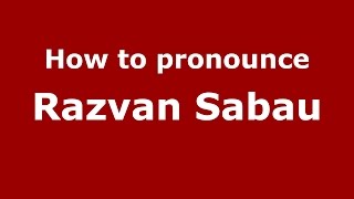 How to pronounce Răzvan Sabău