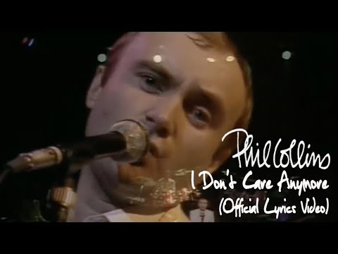 I don't care anymore, Phil Collins