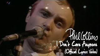 Phil Collins - I Don&#39;t Care Anymore (Official Lyrics Video)