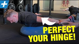 PERFECT YOUR HINGE (and not extend your back!)