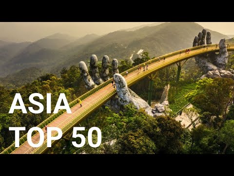 TOP 50 Best Places to Visit in ASIA - Travel Guide