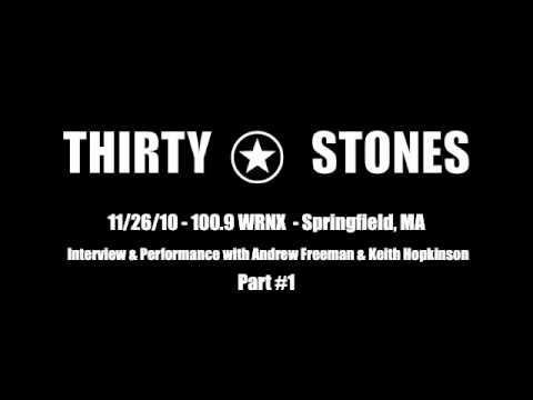 Thirty Stones - WRNX Interview - Part #1