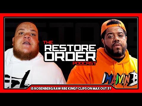 IS ROSENBERG RAW RBE KING? WILL HE BATTLE CHARLIE CLIPS ON MAX OUT 3?