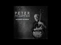 Peter Frampton Don't Fade Away (Acoustic Classics Bonus Track)