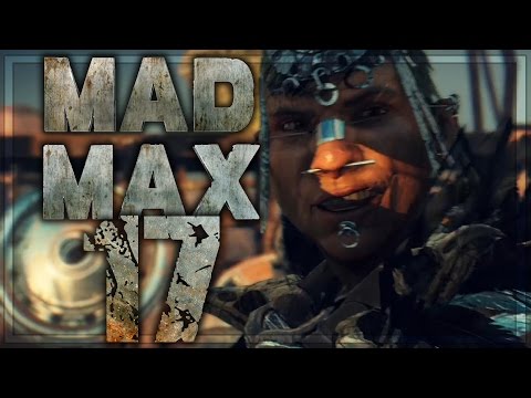 Mad Max Walkthrough Part 17 | No Commentary Gameplay