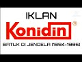 Iklan Konidin Batuk Di Jendela 1994 1995
