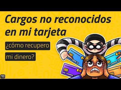 Cargos no reconocidos en tu tarjeta: RECUPERA TU DINERO así