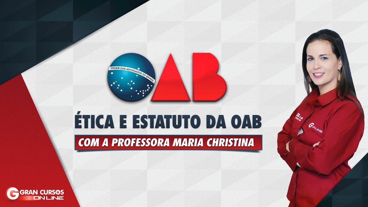 Aulas Gratuitas de Ética e Estatuto da OAB | Aula 01