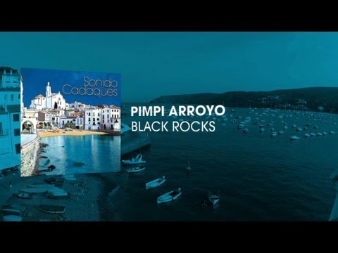 Pimpi Arroyo - Black Rocks