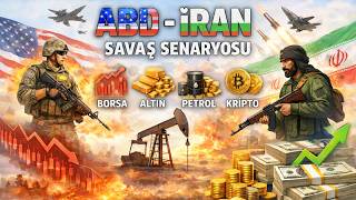 Olası bir ABD - İRAN savaş durumunda altın - borsa - dolar - kriptoda bunlar yaşanacak