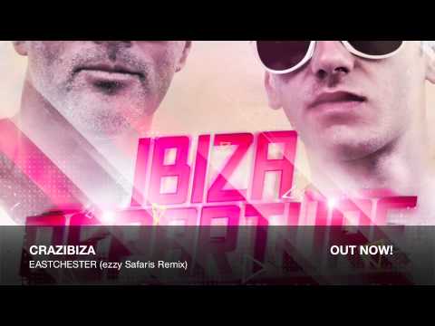 Crazibiza - Eastchester (ezzy Safaris Remix) [PornoStar Records]