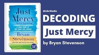Just Mercy Book Summary | Bryan Stevenson | LibriRadio