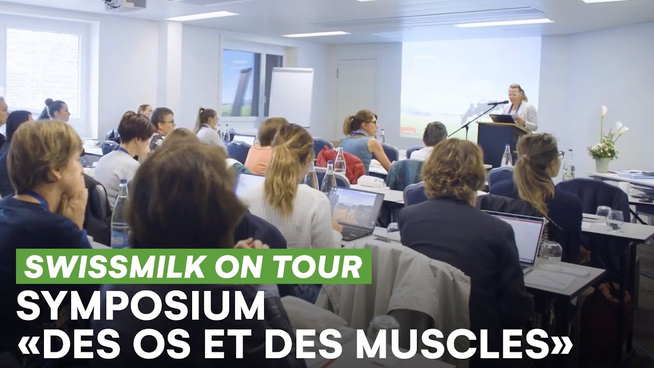 Impressions  Symposium «Des os et des muscles» | Swissmilk (2022)