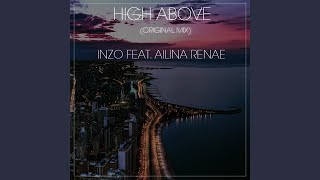 High Above (feat. Alina Renae)