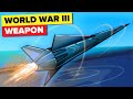 Deadliest Weapons Of World War 3