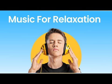 Music For Relaxation