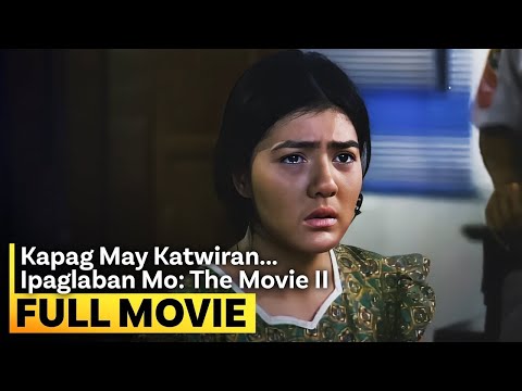 Kapag May Katwiran... Ipaglaban Mo: The Movie II' FULL MOVIE (Digitally Restored) | Sharmaine Arnaiz
