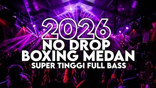 Download lagu DJ BOXING MEDAN PALING GACOR 2026 - DJ BOXING MEDAN SUPER TINGGI FULL BASS!! mp3 Download lagu DJ BOXING MEDAN PALING GACOR 2026 - DJ BOXING MEDAN SUPER TINGGI FULL BASS!! mp3