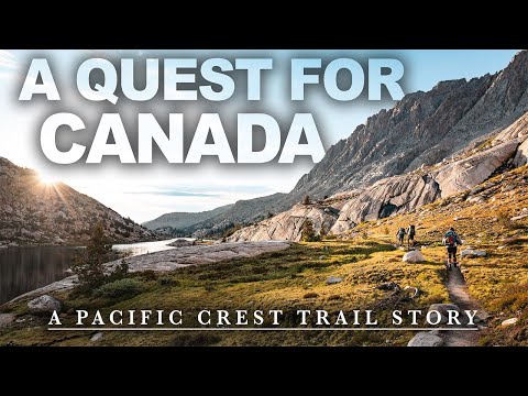 A Quest For Canada: A Walk On The Pacific Crest Trail