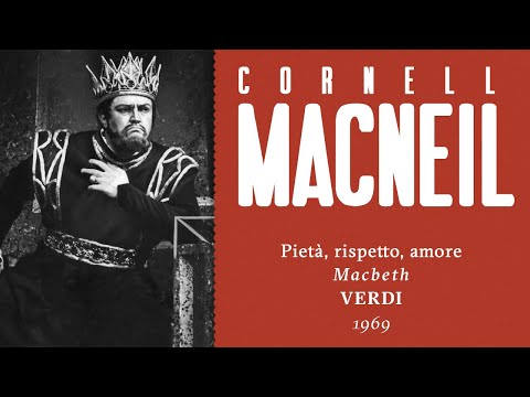 Cornell MacNeil - Pietà, rispetto, amore [Macbeth] - 1969