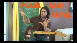 Guitar Lesson: How To Play Fatal By Pearl Jam!