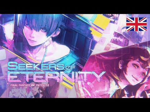 FINAL FANTASY XIV Patch 7.2 - Seekers of Eternity