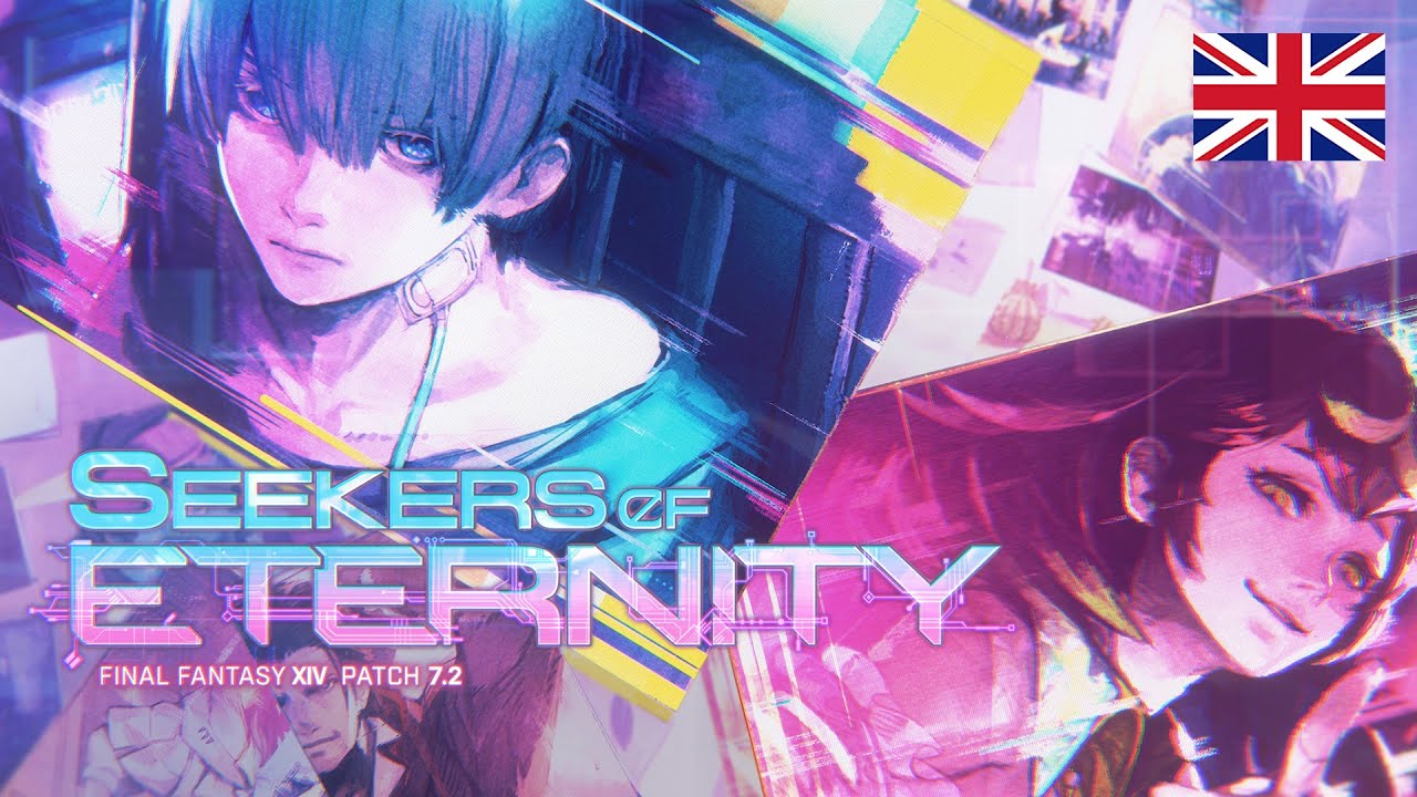 FINAL FANTASY XIV Patch 7.2 - Seekers of Eternity - YouTube