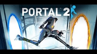 Portal 2 Single PlayerPart 2