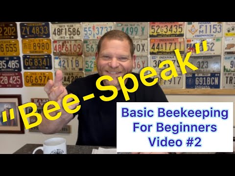 Basic Beekeeping for Beginners Series - "Beekeeping Vocabulary - Video #2 "Bee-Speak"