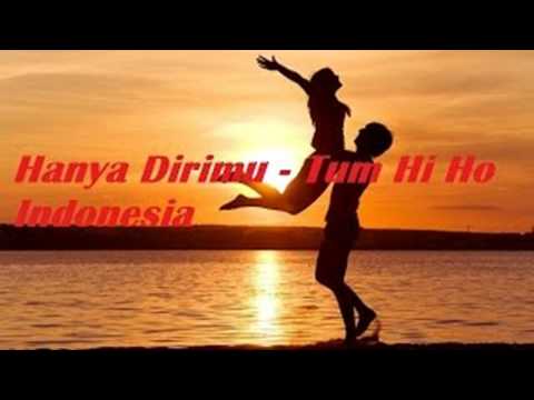 download lagu mp3 mp4 Lirik Tum Hi Ho Versi Indonesia, download lagu Lirik Tum Hi Ho Versi Indonesia gratis, unduh video klip Lirik Tum Hi Ho Versi Indonesia