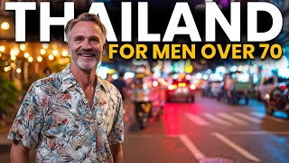 5 BEST THAILAND NIGHTLIFE CITIES FOR MEN OVER 70