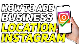 How To Add Business Location on Instagram || Instagram Account Tutorial