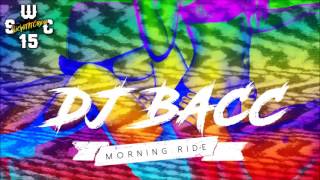 MORNING RIDE (DONELL LEWIS & KENNYON BROWN) REMIX (DJ BACC)