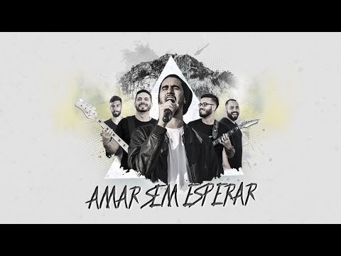 Amar Sem Esperar video