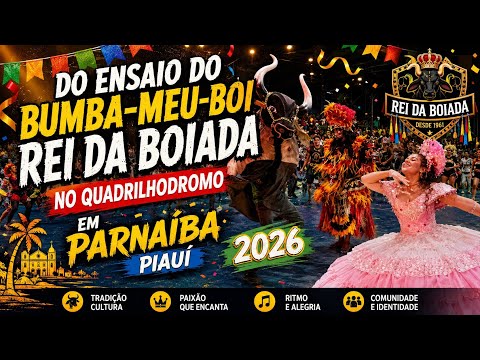 ENSAIO DO BUMBA-MEU-BOI REI DA BOIADA NO QUADRILHÓDROMO EM PARNAÍBA PIAUÍ 30 DE MAIO DE 2O26 