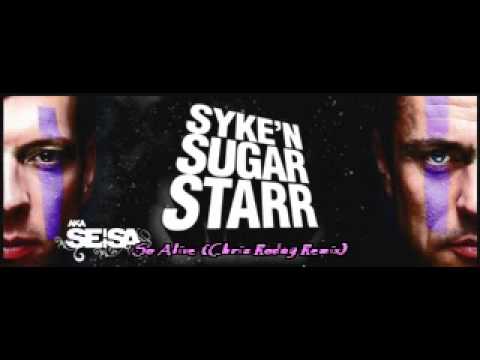 Syke 'n Sugarstarr feat. Alexandra Prince-So Alive(Chris Rodny Remix)