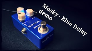 Video thumbnail for Mosky Blue Delay guitar pedal by Bart Dietvorst