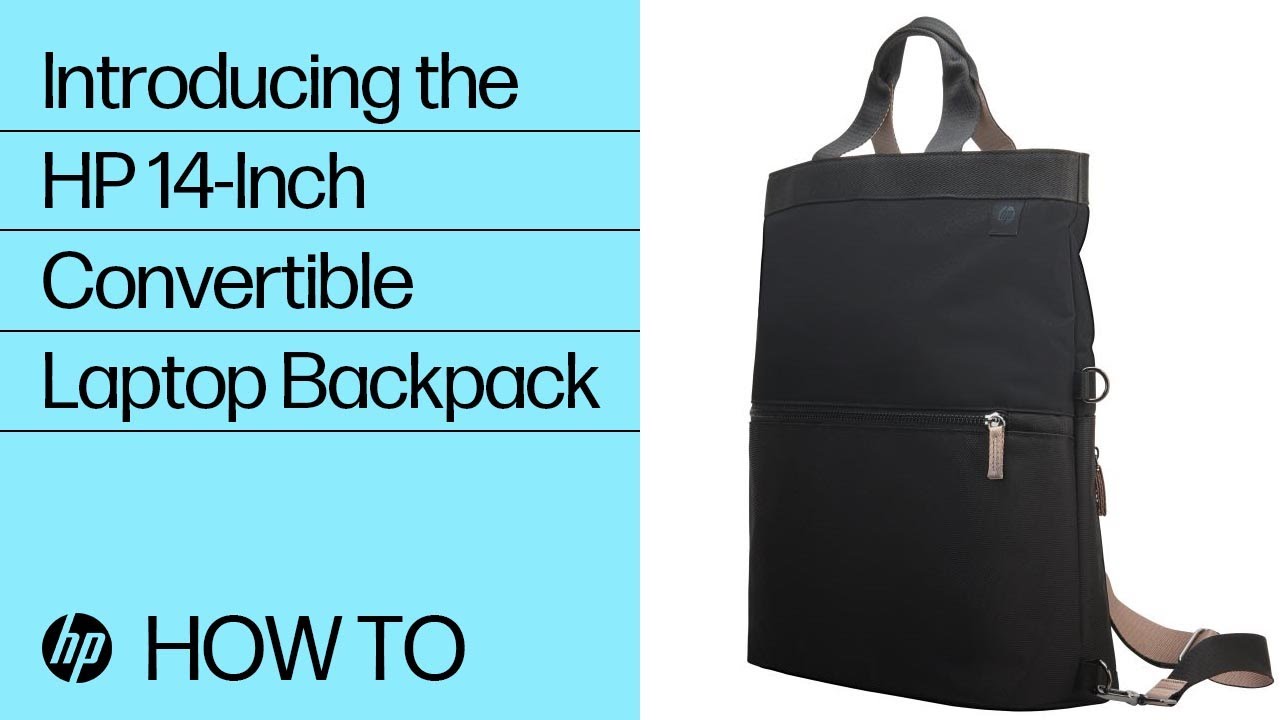Introducing the HP 14-Inch Convertible Laptop Backpack Tote | HP Support