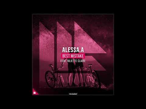 ALESSA.A feat. Juliette Claire - Best Mistake (Extended Mix)