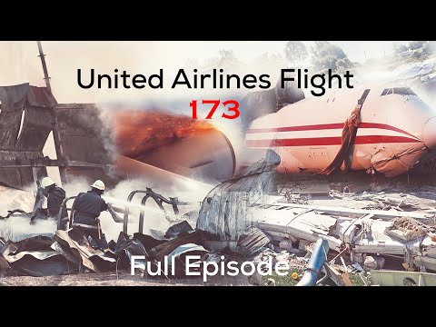 United Airlines Flight 173  Air Crash  Full Documentary _Air Crash Investigation