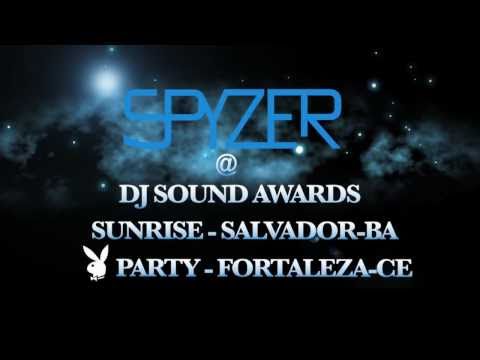 SPYZER TV 19 - SALVADOR/FORTALEZA/DJ SOUND AWARDS