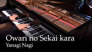 Owari no Sekai Kara - Yanagi Nagi [piano]