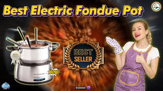 What's the BEST Electric Fondue Pot for Your Next Party