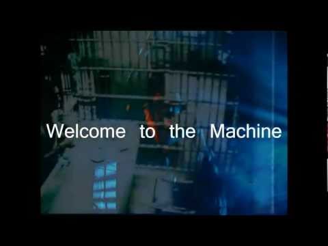 Welcome to the Machine (Sick Since)