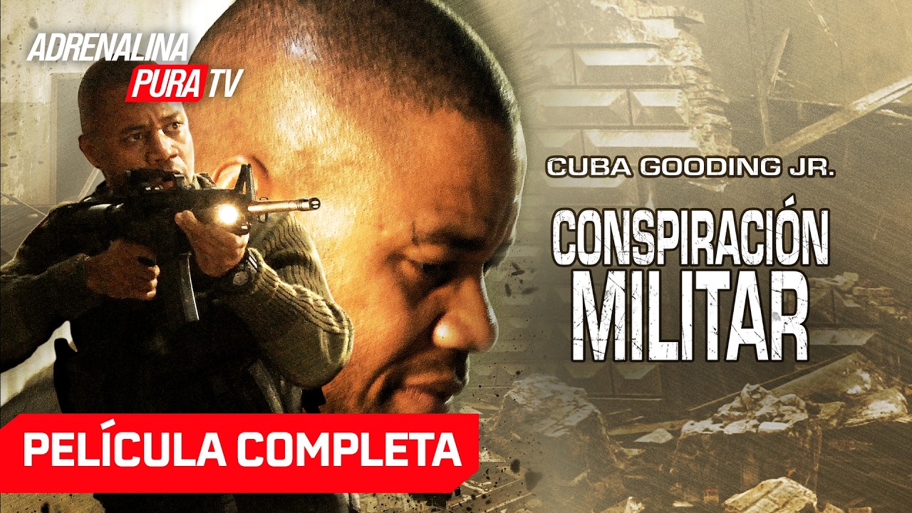 Conspiración militar con CUBA GOODING JR. - Película en español - Acción | Adrenalina Pura TV