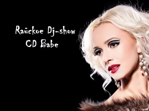 Raйское DJ's-show: CD Babe.mp4