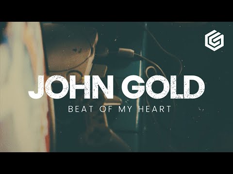 [DEEP HOUSE] John Gold - Beat Of My Heart (Original Mix)